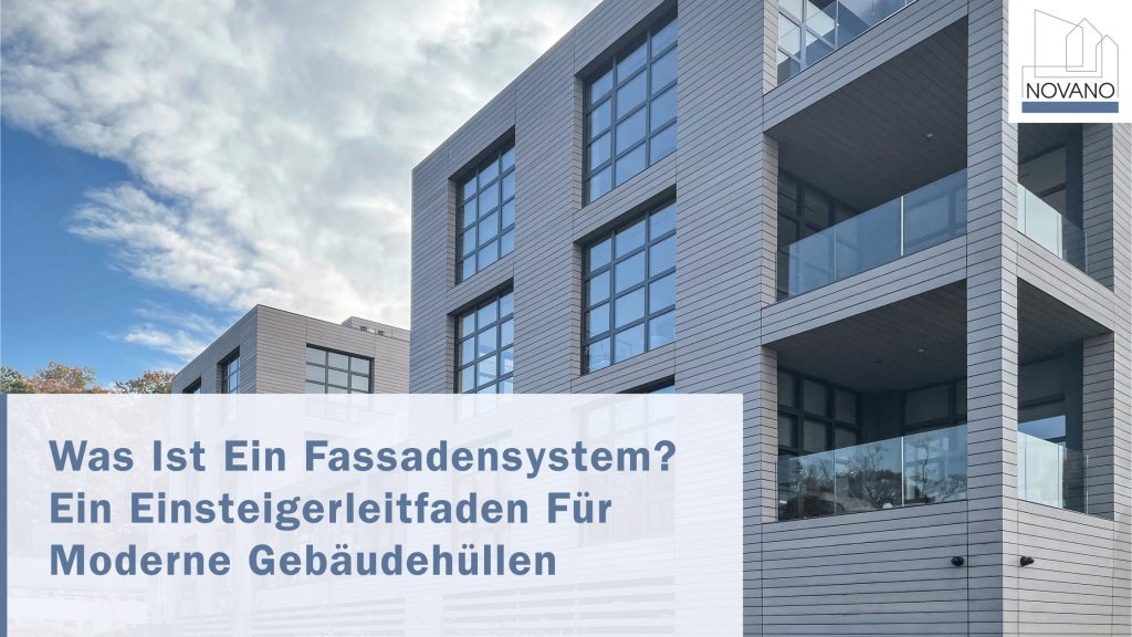 Gebäudefassade mit Text: Was ist ein Fassadensystem?