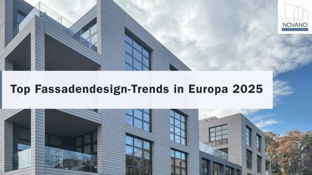 Moderne Gebäudefassade mit Texteinblendung: ‚Top-Fassadendesign-Trends in Europa 2025