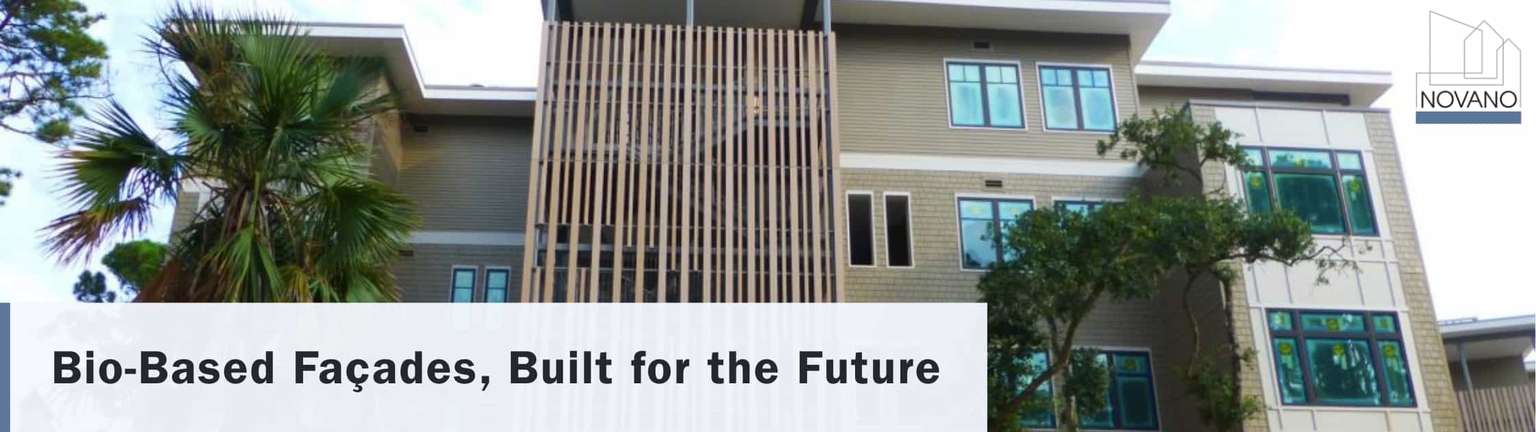 Building facade with text overlay: “Bio-Based Facades, Built for the Future"