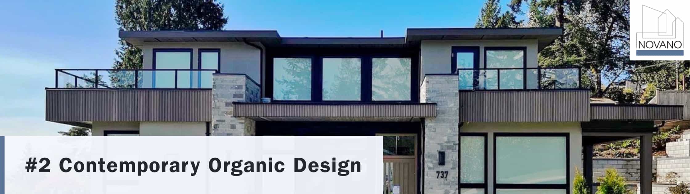 Contemporary exterior facade with text overlay: “Contemporary Organic Design”
